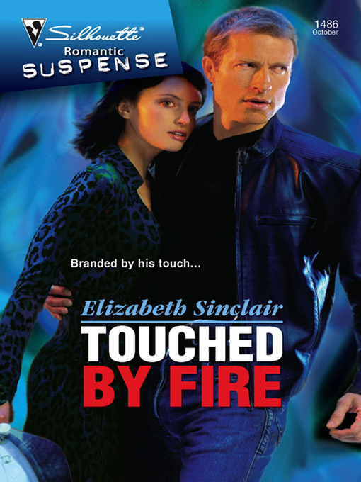 Title details for Touched By Fire by Elizabeth Sinclair - Available